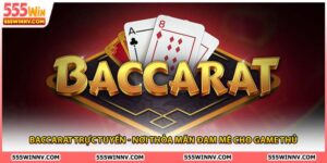 Baccarat trực tuyến