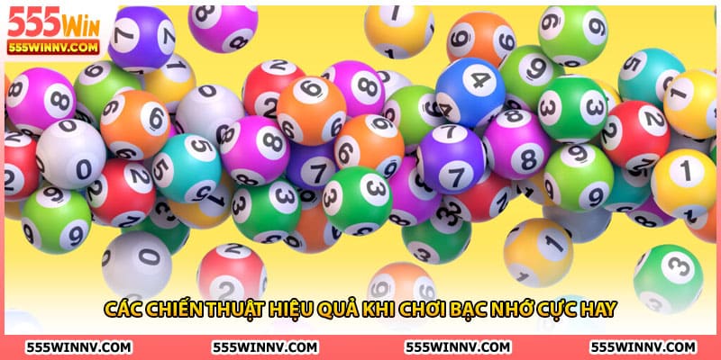 Các chiến thuật hiệu quả khi chơi bạc nhớ cực hay