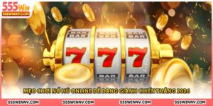 Mẹo chơi nổ hũ online